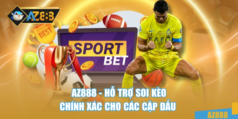 AZ888 – hỗ trợ soi kèo chính xác cho các cặp đấu 