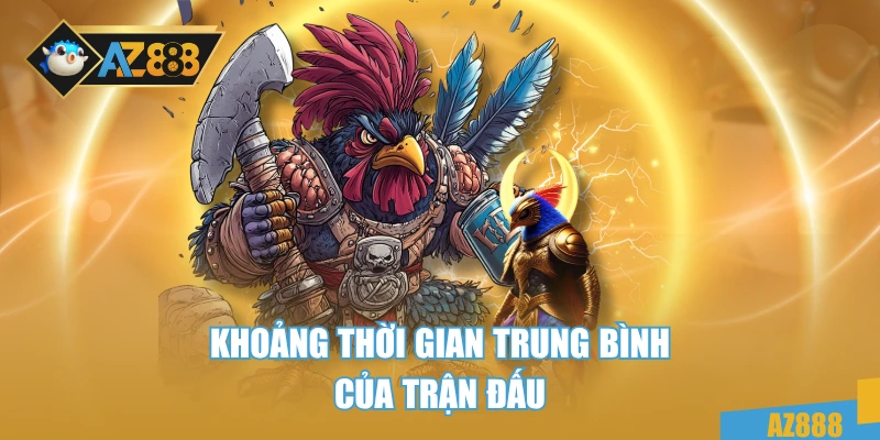 Khoảng thời gian trung bình của trận đấu