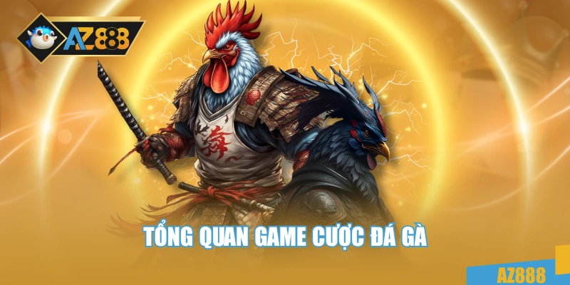 Đá Gà 1 Tổng quan game cược đá gà